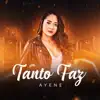 Ayene - Tanto Faz - Single